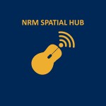NRM Spatial Hub – provides land managers with the systems, tools, data, and skills needed to improve access to property-scale information (Custodian: Rangelands Alliance).